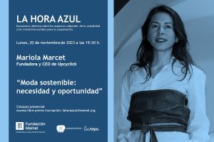 La Hora Azul con Mariola Marcet, fundadora y CEO de Upcyclick muestra las dos caras de la moda sostenible: necesidad y oportunidad
