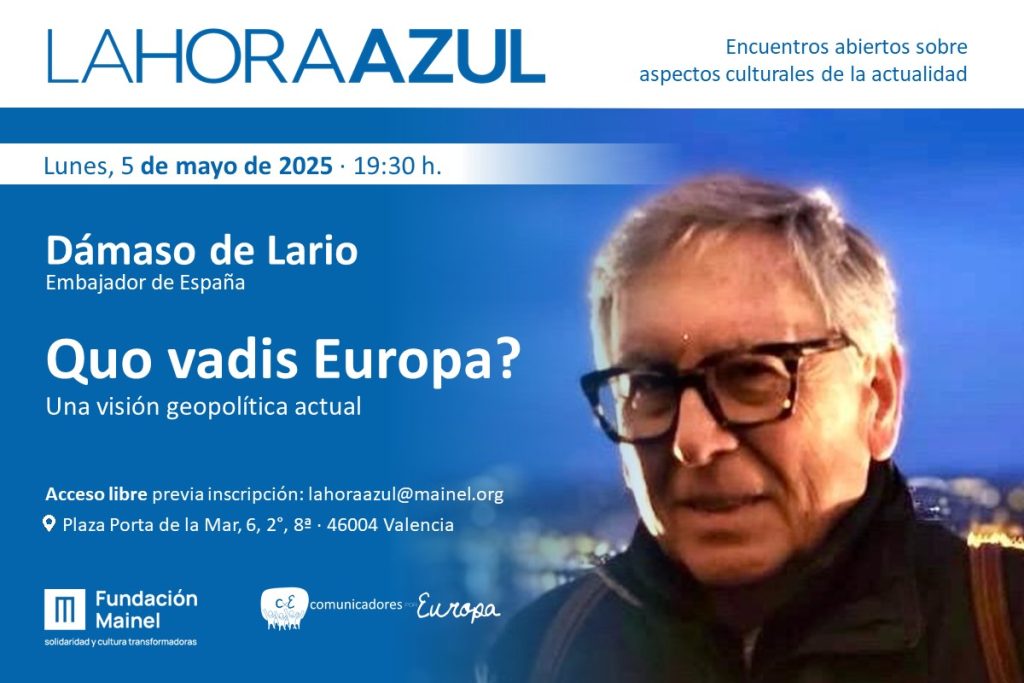 La Hora Azul aborda la geopolítica actual con el embajador español Dámaso de Lario