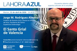 La Hora Azul con Jorge M. Rodríguez Almenar: El Santo Cáliz de Valencia. Abril 2026